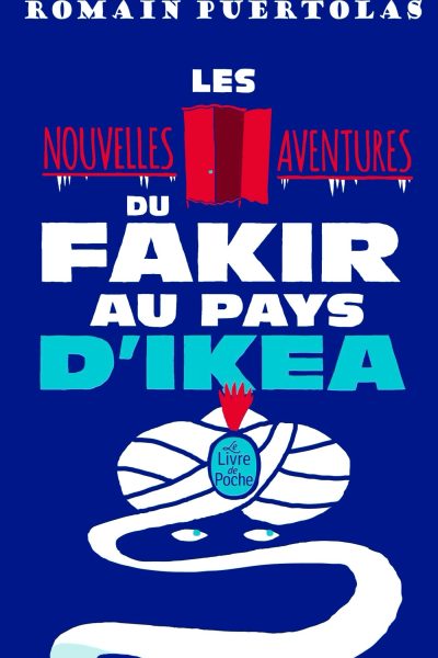 LES NOUVELLES AVENTURES DU FAKIR AU PAYS D'IKEA