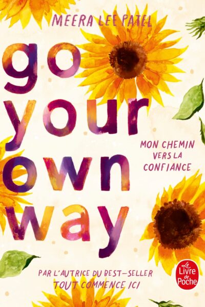 GO YOUR OWN WAY - MON CHEMIN VERS LA CONFIANCE