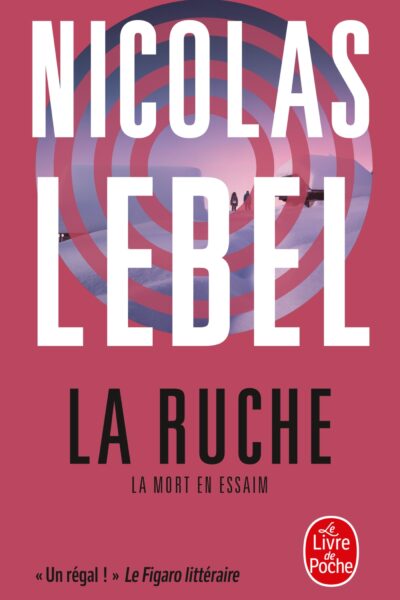 LA RUCHE - LA MORT EN ESSAIM
