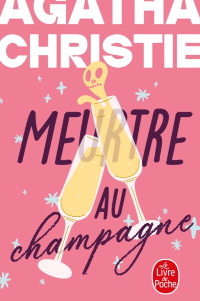 MEURTRE AU CHAMPAGNE