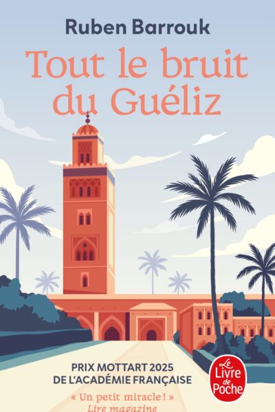 TOUT LE BRUIT DU GUELIZ