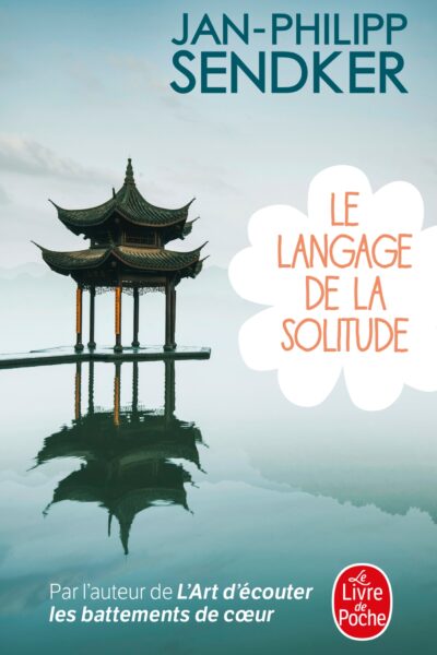 LE LANGAGE DE LA SOLITUDE