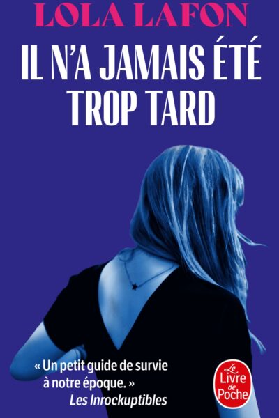 IL N'A JAMAIS ETE TROP TARD