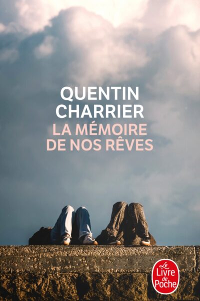 LA MEMOIRE DE NOS RÊVES