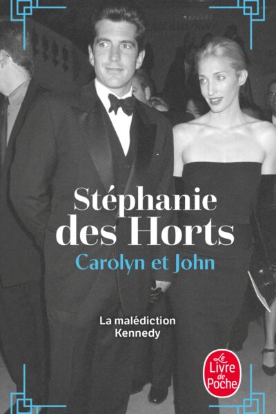 CAROLYN ET JOHN - LA MALEDICTION DES KENNEDY