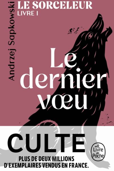 LE SORCELEUR T01 LE DERNIER VOEU