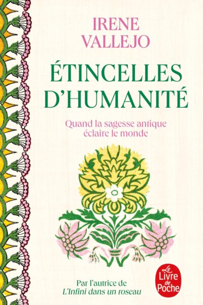 ETINCELLES D'HUMANITE - QUAND LA SAGESSE ANTIQUE ECLAIRE LE MONDE