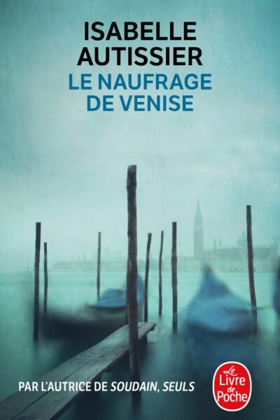 LE NAUFRAGE DE VENISE