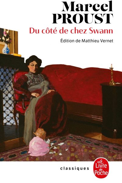 A LA RECHERCHE DU TEMPS PERDU T1 DU COTE DE CHEZ SWANN (NOUVELLE EDITION)