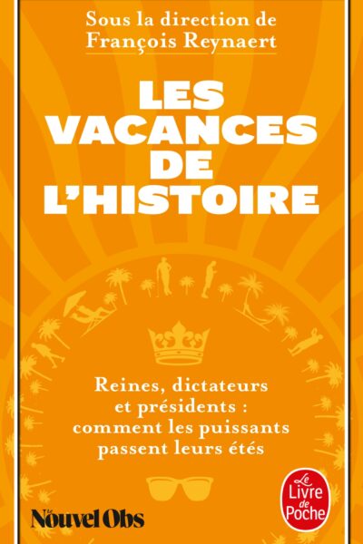 LES VACANCES DE L'HISTOIRE