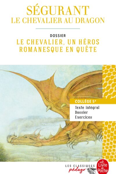 SEGURANT : LE CHEVALIER AU DRAGON (EDITION PEDAGOGIQUE)