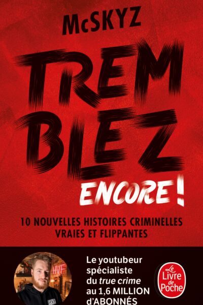 TREMBLEZ ENCORE !