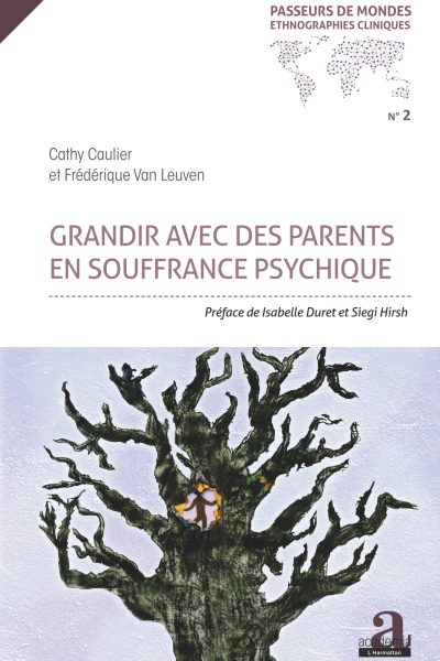 GRANDIR AVEC DES PARENTS EN SOUFFRANCE PSYCHIQUE