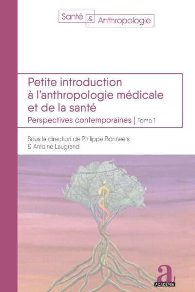 PETITE INTRODUCTION A L'ANTHROPOLOGIE MEDICALE ET DE LA SANTE