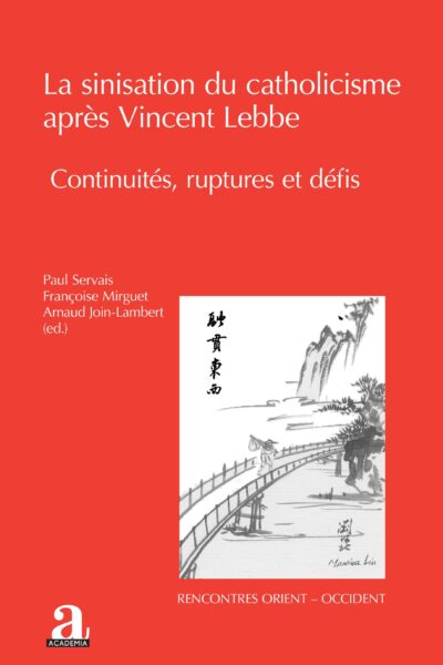 LA SINISATION DU CATHOLICISME APRES VINCENT LEBBE