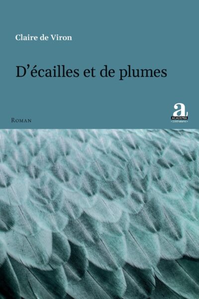 D'ECAILLES ET DE PLUMES