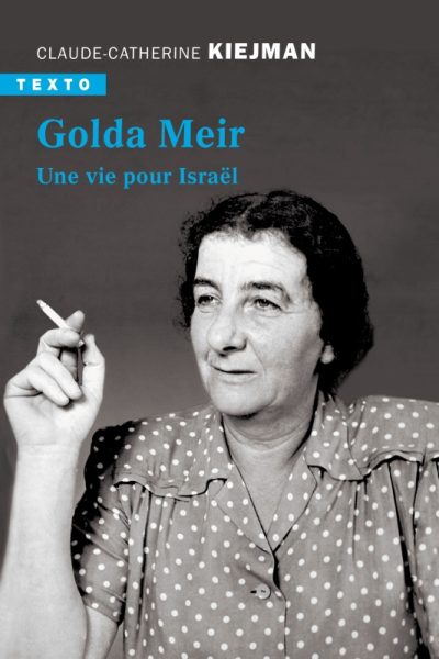 GOLDA MEIR - UNE VIE POUR ISRAEL