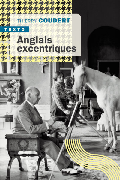 ANGLAIS EXCENTRIQUES