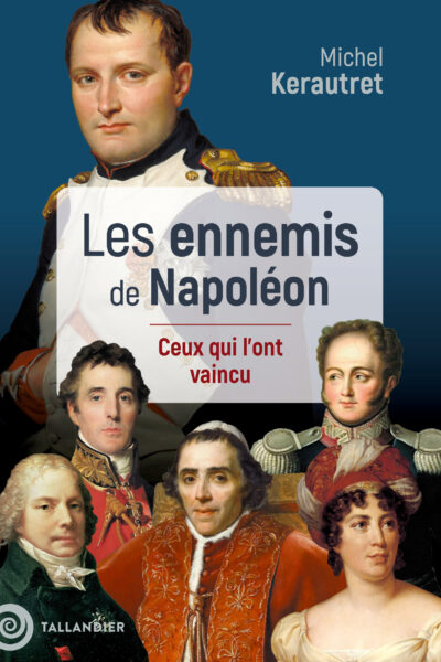 LES PIRES ENNEMIS DE NAPOLEON
