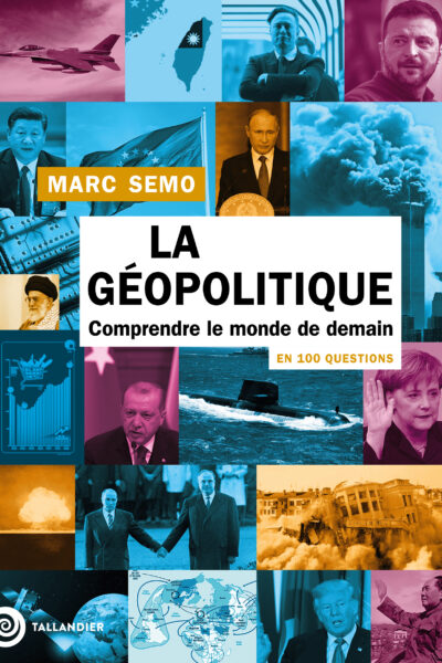 GEOPOLITIQUE EN 100 QUESTIONS