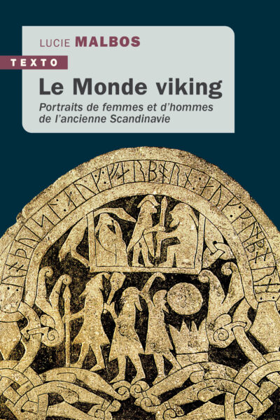 LE MONDE VIKING - PORTRAITS DE FEMMES ET D'HOMMES DE L'ANCIENNE SCANDINAVIE