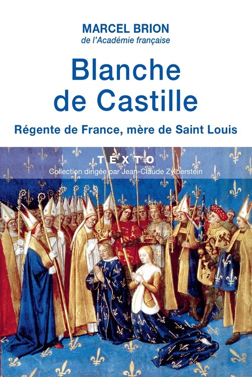 BLANCHE DE CASTILLE REGENTE DE FRANCE MERE DE SAINT LOUIS