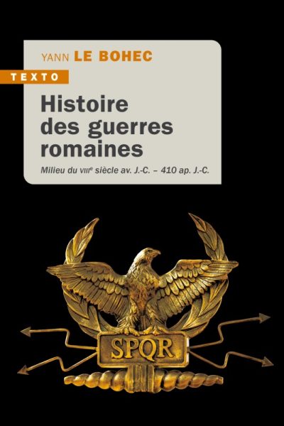 HISTOIRE DES GUERRES ROMAINES