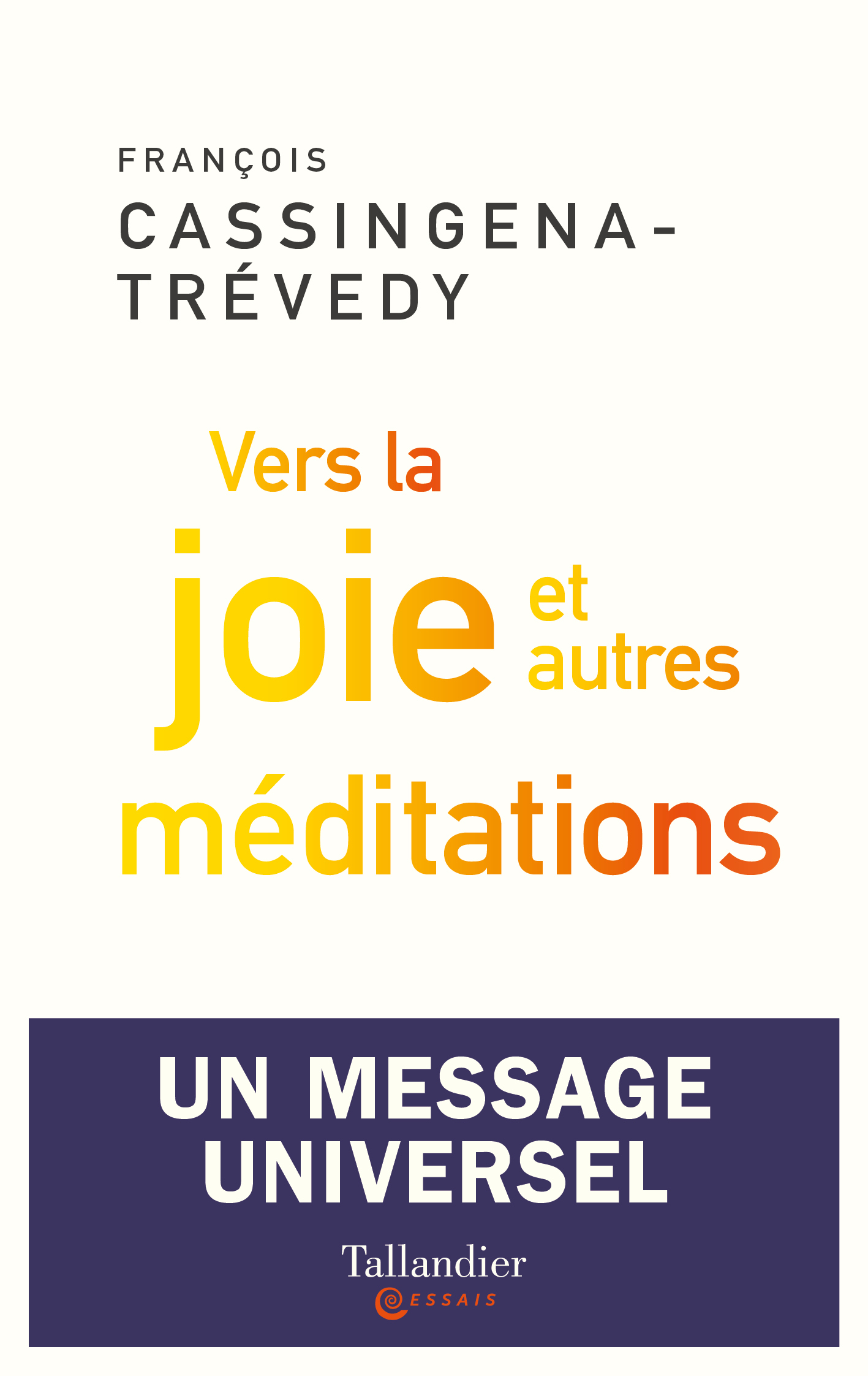 VERS LA JOIE ET AUTRES MEDITATIONS