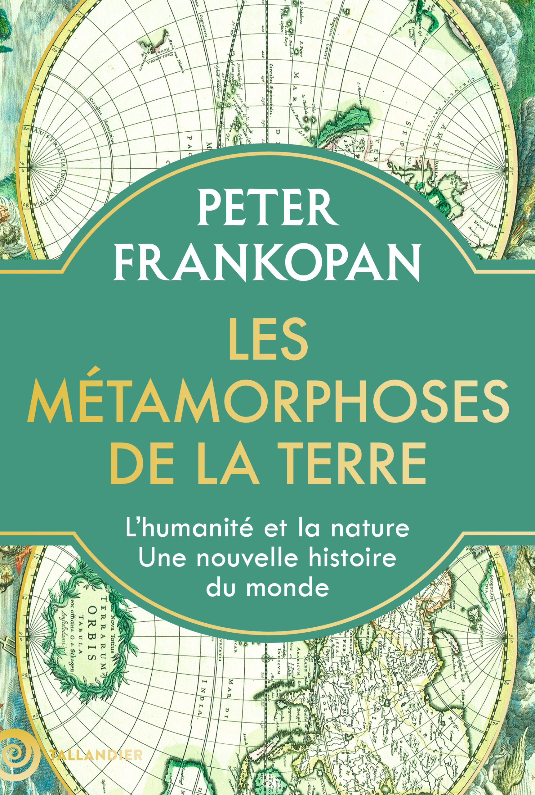 LES METAMORPHOSES DE LA TERRE - L'HUMANITE ET LA NATURE, UNE NOUVELLE HISTOIRE DU MONDE
