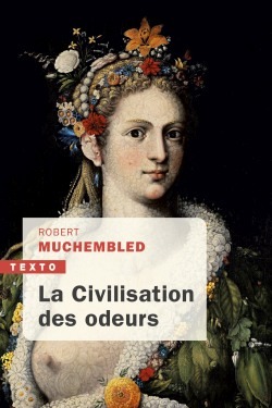 LA CIVILISATION DES ODEURS