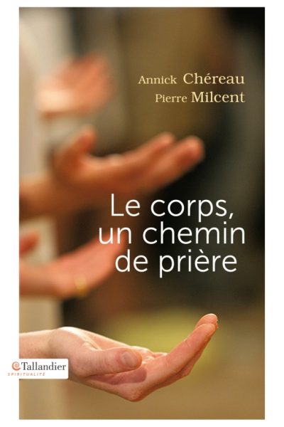 LE CORPS UN CHEMIN DE PRIERE