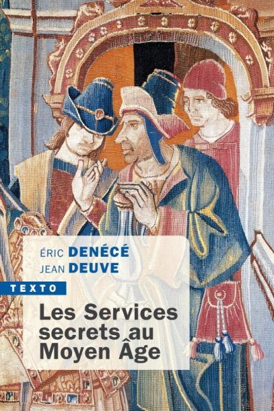 LES SERVICES SECRETS AU MOYEN AGE