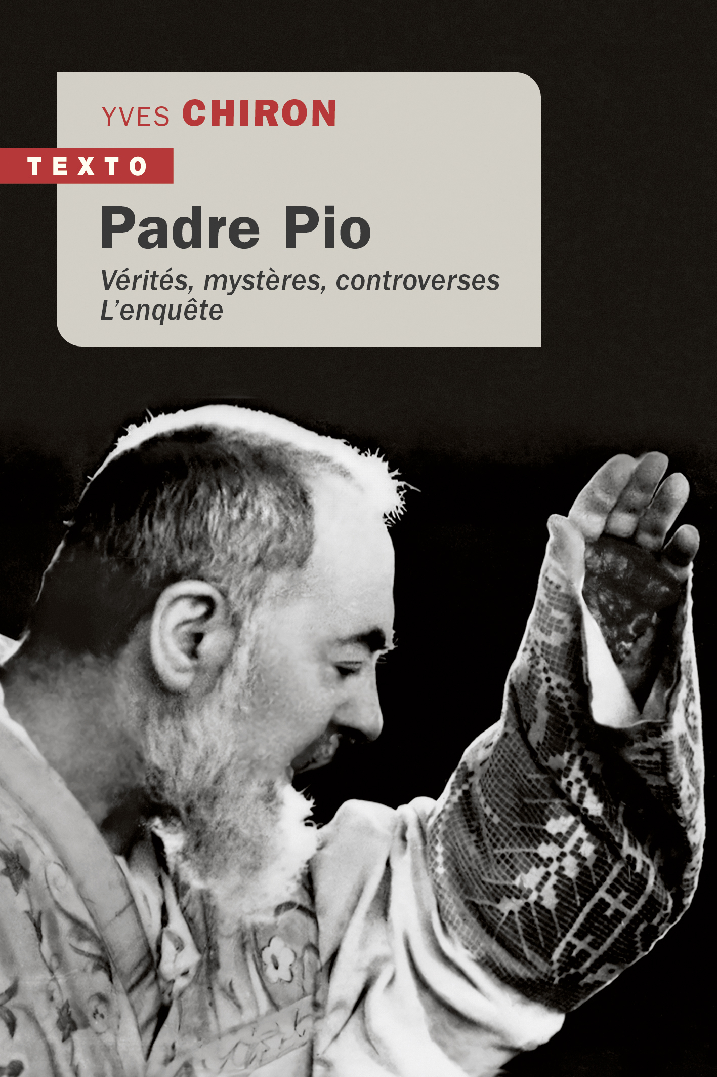 PADRE PIO - VERITES, MYSTERES, CONTROVERSES L'ENQUÊTE