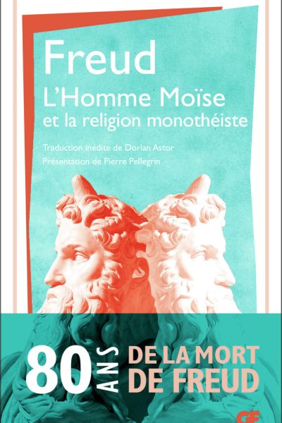 L'HOMME MOISE ET LA RELIGION MONOTHEISTE  DER MANN MOSES UND DIE MONOTHEISTICHE RELIGION