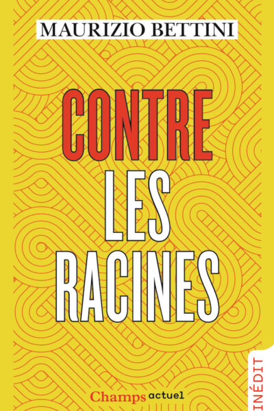 CONTRE LES RACINES