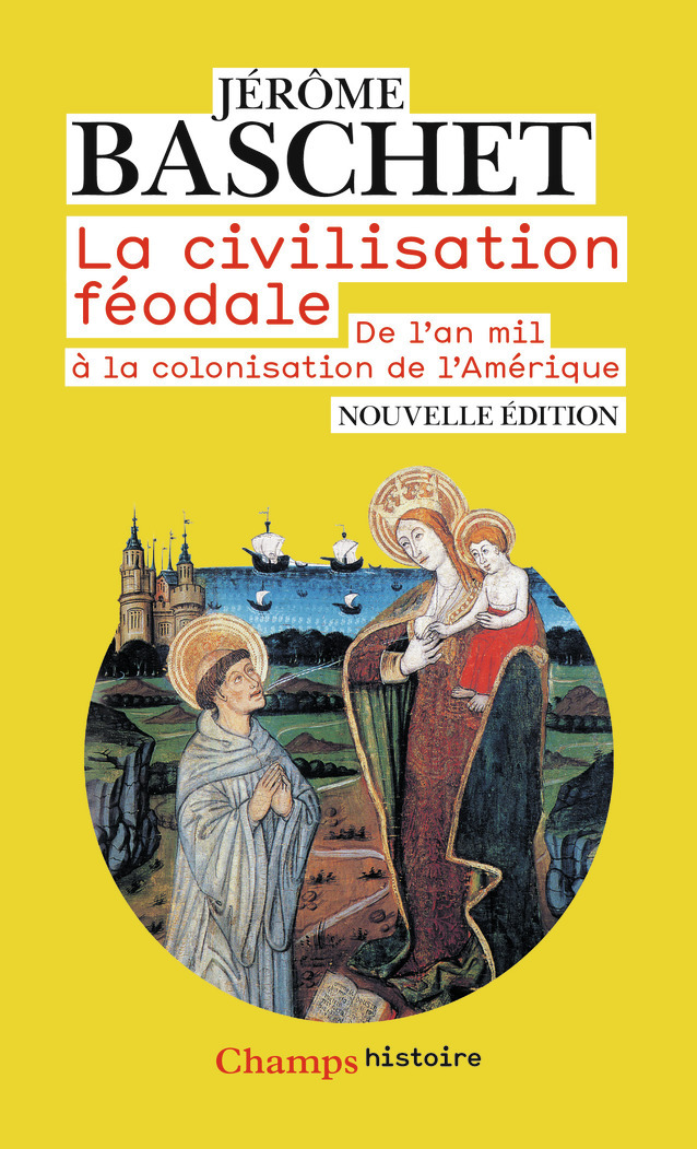 LA CIVILISATION FEODALE