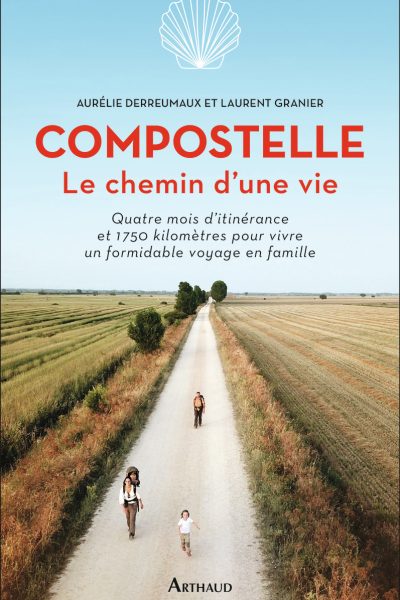 COMPOSTELLE - LE CHEMIN D'UNE VIE