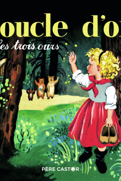 BOUCLE D'OR ET LES TROIS OURS