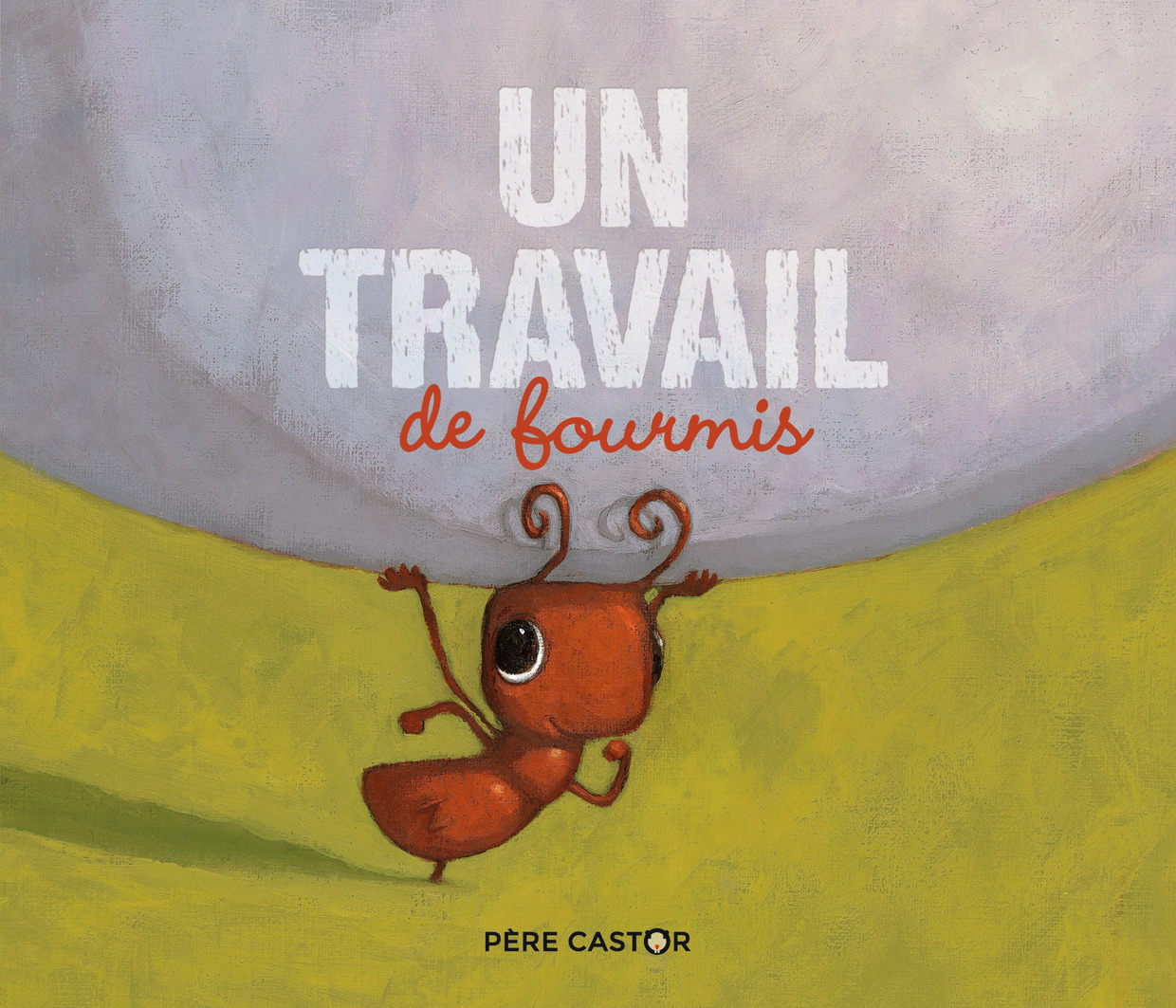 UN TRAVAIL DE FOURMIS