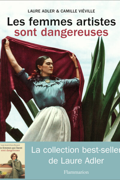 LES FEMMES ARTISTES SONT DANGEREUSES
