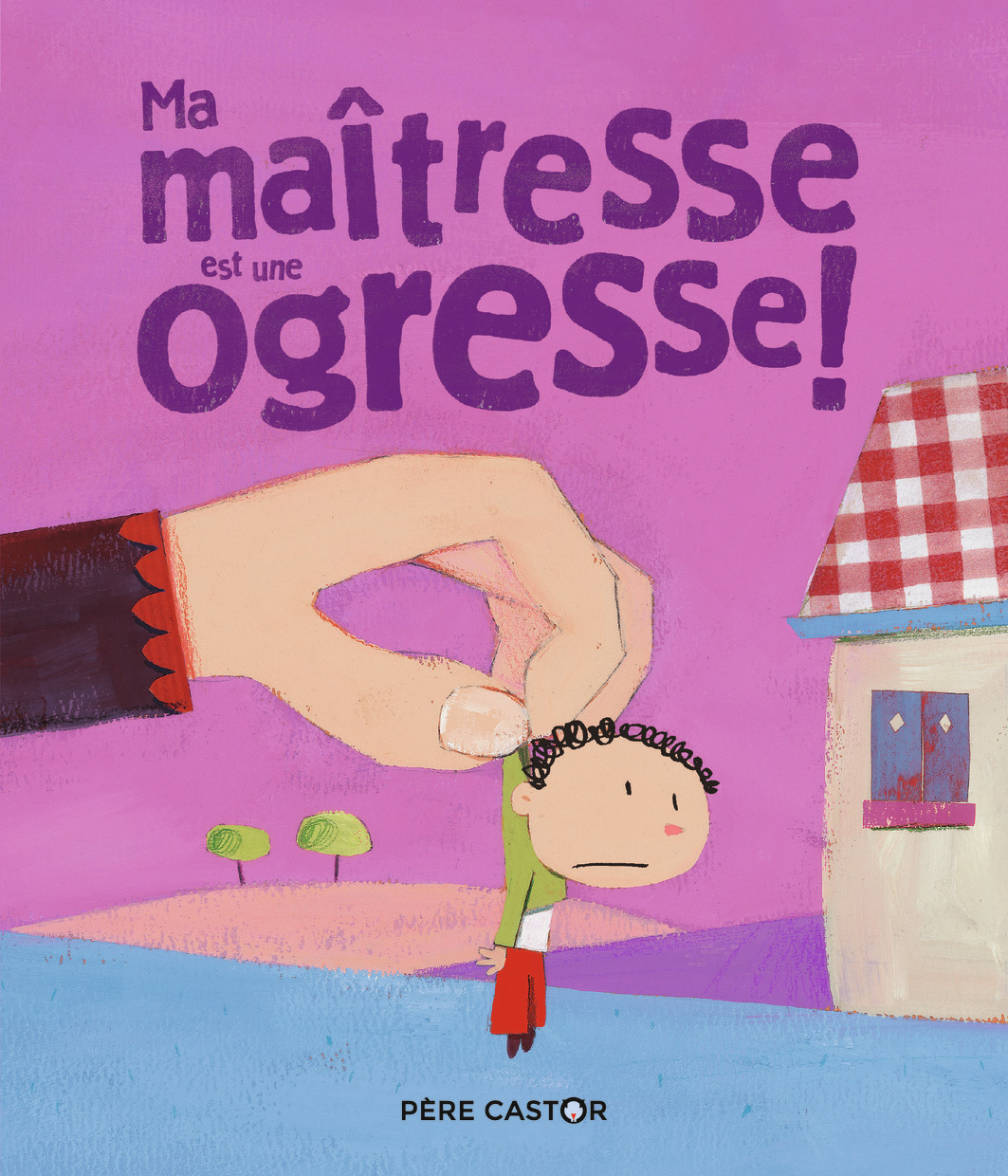 PERE CASTOR T125 MA MAÎTRESSE EST UNE OGRESSE !