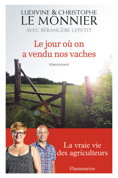 LE JOUR OU ON A VENDU NOS VACHES
