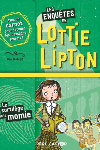 LES ENQUETES DE LOTTIE LIPTON T3 LE SORTILEGE DE LA MOMIE
