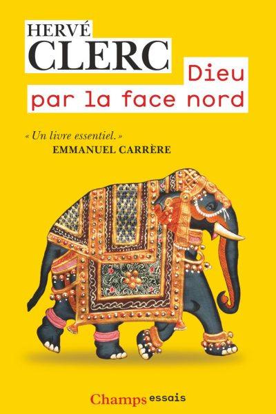 DIEU PAR LA FACE NORD