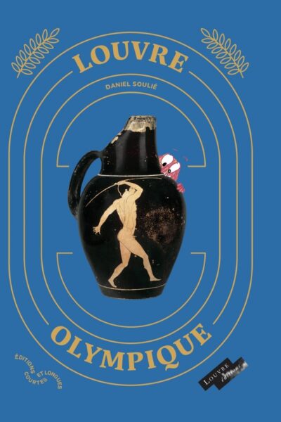 LOUVRE OLYMPIQUE - LE SPORT DANS LA GRECE ANTIQUE