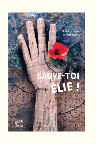 SAUVE-TOI, ELIE !