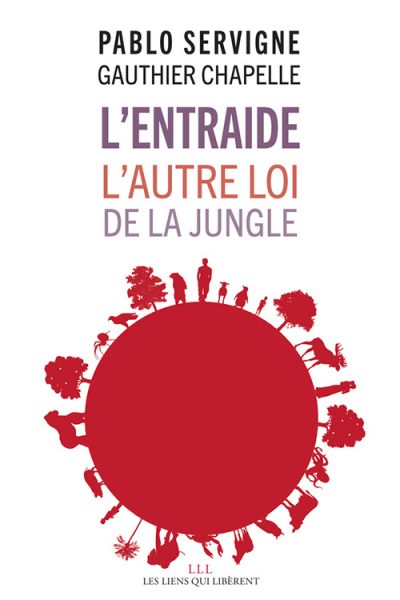 L'ENTRAIDE - L'AUTRE LOI DE LA JUNGLE