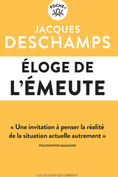 ELOGE DE L'EMEUTE