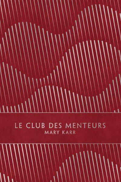 LE CLUB DES MENTEURS