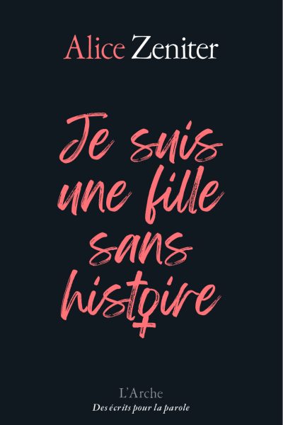 JE SUIS UNE FILLE SANS HISTOIRE